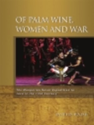 cover image of Of palm wine, women and war